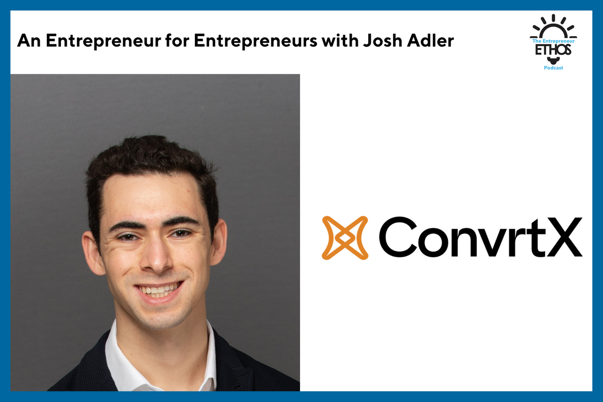 Josh Adler - The Entrepreneur Ethos